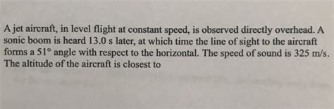 Solved A Jet Aircraft In Level Flight At Constant Speed Is Chegg