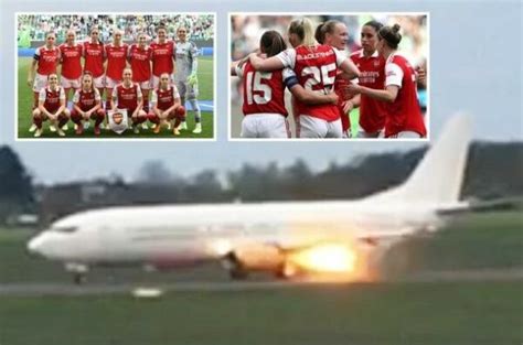 Arsenal Womens Team Plane Bursts Into Flames Know What Happened