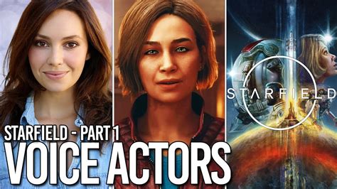 Starfield Voice Actors And Portrayals English Voice Cast Part 1