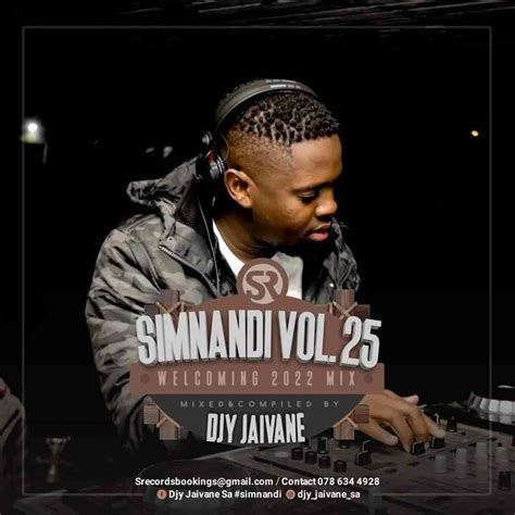 Dj Jaivane Simnandi Vol 25 Welcoming 2022 Mix ZAtunes