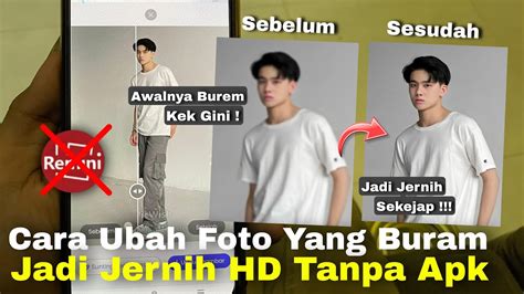 Cara Mengubah Foto Buram Menjadi Hd Jernih Terbaru Tanpa Aplikasi