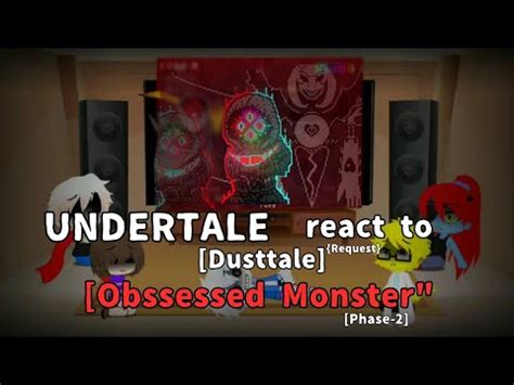 UNDERTALE React To DUST DUST DUST Sans Fight Obssessed Monster Phase