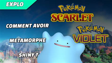 COMMENT AVOIR METAMORPHE SHINY SUR POKEMON VIOLET ECARLATE YouTube