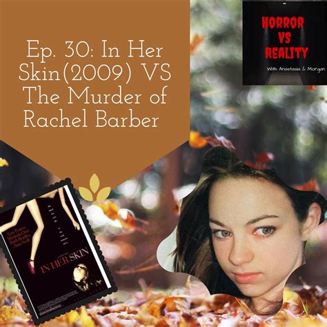 Ep 30 In Her Skin 2009 Vs The Murder Of Rachel Barber Listen Notes