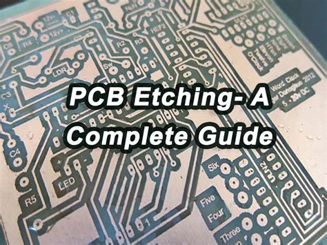 Pcb Etching A Complete Guide Pcba Manufacturers