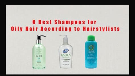 6 Best Shampoos For Oily Hair According To Hairstylists Youtube