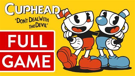 Cuphead PC FULL GAME Longplay Gameplay Walkthrough Playthrough VGL