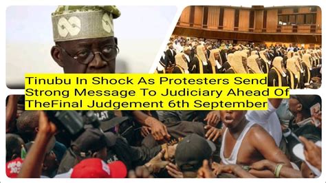 Tinubu In Shock As Protesters Send Strong Message 2judiciary Ahead The