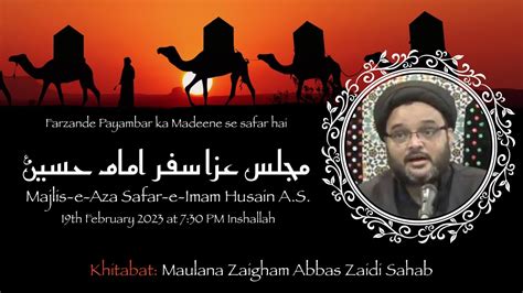 Live Majlis E Aza Safar E Imam Hussain A S Maulana Zaigham Abbas