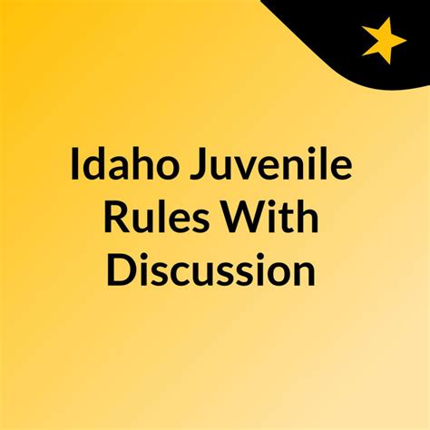 Idaho Juvenile Rules With Discussion Podcast On Spotify