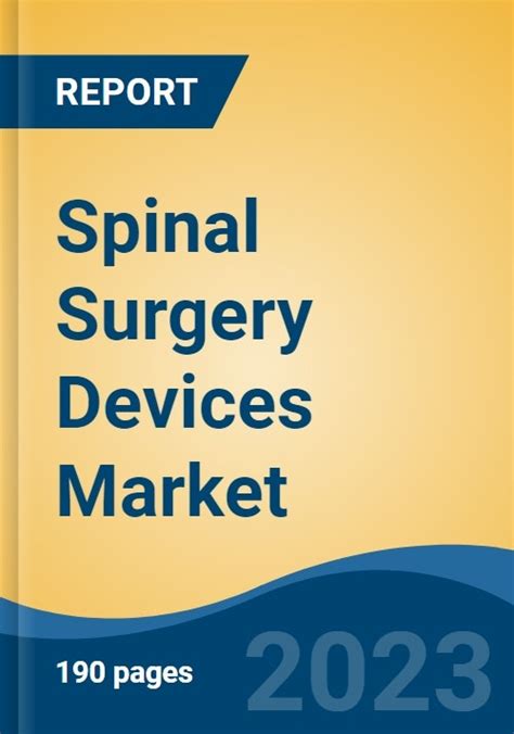 Spinal Surgery Devices Market Global Industry Size Share Trends