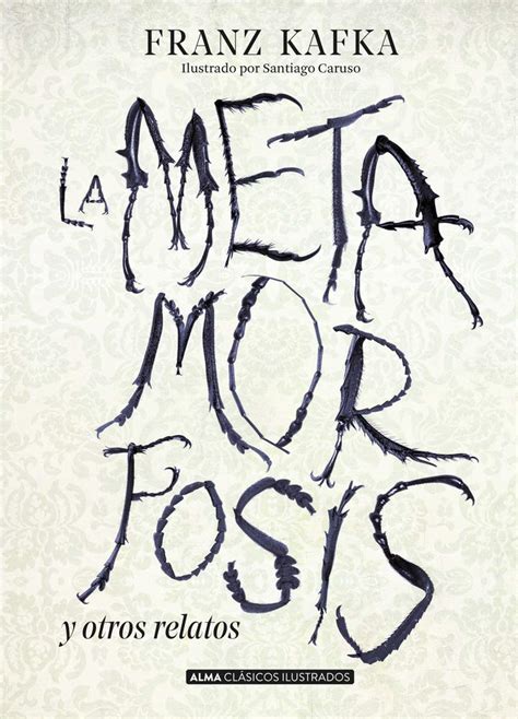 La Metamorfosis Y Otros Relatos By Franz Kafka Goodreads