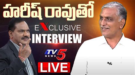 Live Brs Mla Harish Rao Exclusive Interview With Sambasiva Rao Top