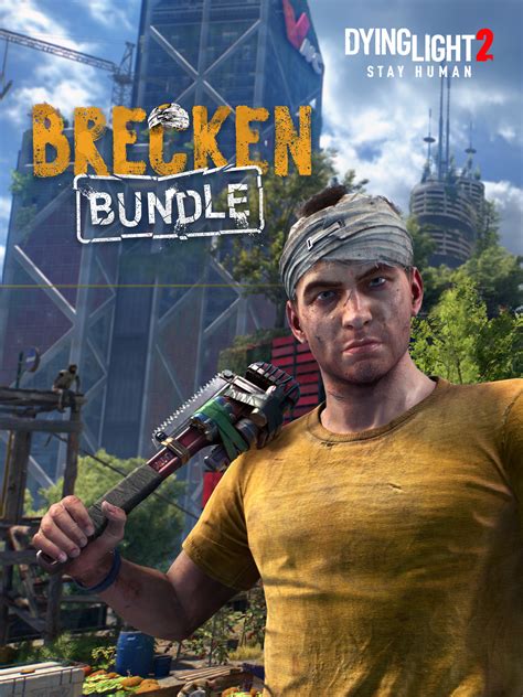 Dying Light 2 Stay Human Brecken Bundle Epic Games Store