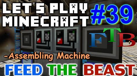 Lets Play Minecraft Hermitcraft Ftb Ep 39 Assembling Machine