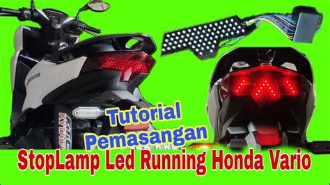 Proses Pasang Led Stoplamp Running Honda Vario Cara Pasang