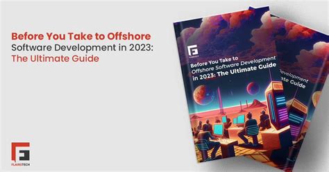 Offshore Software Development The Ultimate Guide 2024 Flairstech