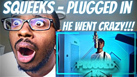 Squeeks Plugged In W Fumez The Engineer PressplayMedia REACTS