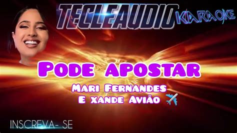 pode apostar karaoke Mari Fernandes e Xande Avião precisa de tom