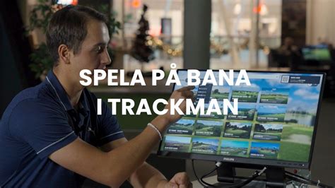 Spela Och Filtrera Bland 130 Banor I TrackMan YouTube