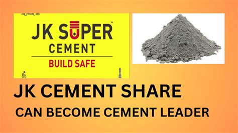 Jk Cement Share Latest News Ll Cement Sector Latest News Ll Jk Cement