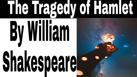 The Tragedy Of Hamlet Act 1 By William Shakespeare 26 May 2020 YouTube