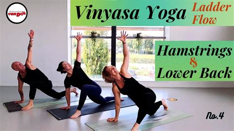 40 Mins Vinyasa Yoga No 4 Ladder Flow Hamstrings Lower Back