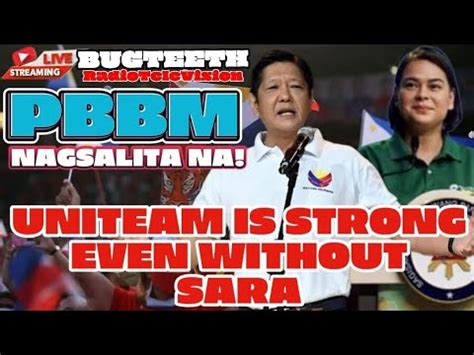 Pbbm Buo Ang Uniteam With Or Without Sara Duerte Youtube