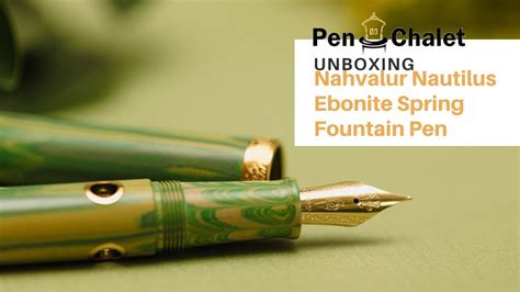 Must See Nahvalur S New Nautilus Ebonite Spring Fountain Pen Unboxing