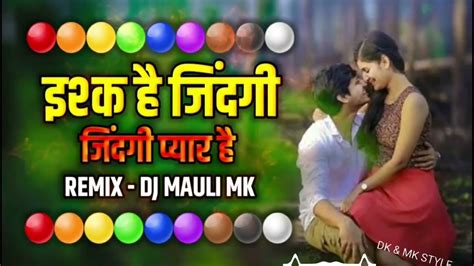 Ishq Hai Jindagi Darde Dil Ki Dawa Sirf Dildar Hai DJmix Lavni