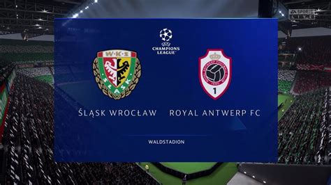 Fifa Slask Wroclaw Vs Royal Antwerp Fc Waldstadion Gameplay