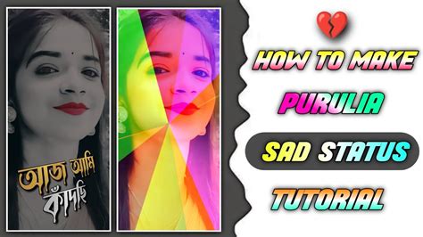 Purulia Sad Status Full Tutorial Video 1 Photo Lighting Effects