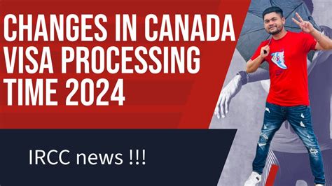 Latest Updates Changes In Canada Visa Processing Time By Ircc