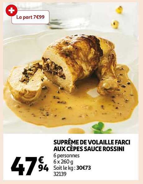 Promo Supr Me De Volaille Farci Aux C Pes Sauce Rossini Chez Auchan