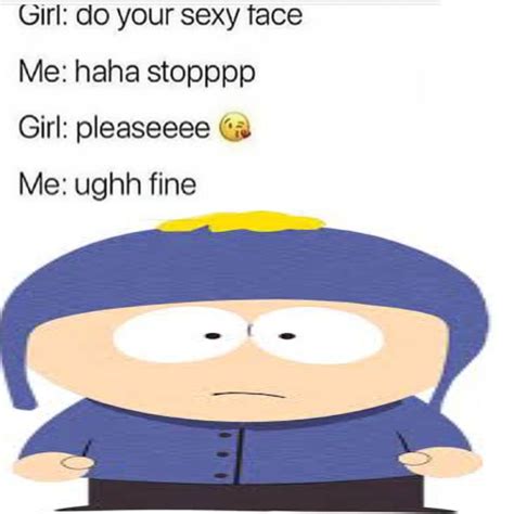 Idk If Someones Already Made This One With Craig South Park Memes