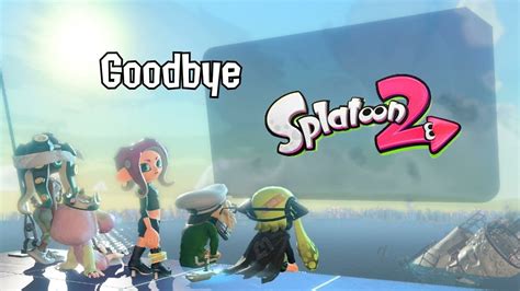 Goodbye Splatoon Youtube