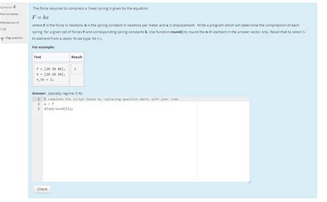 Solved Question 4 The Force Required To Compress A Linear Chegg