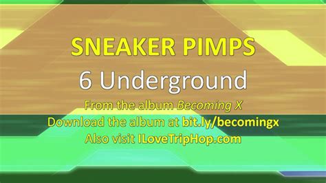 Sneaker Pimps 6 Underground Original Mix Youtube