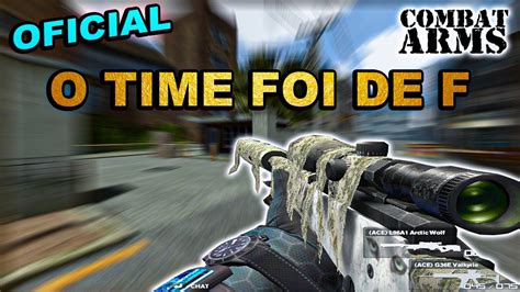 COMBAT ARMS PARTIDA OFICIAL O TIME FOI DE F YouTube