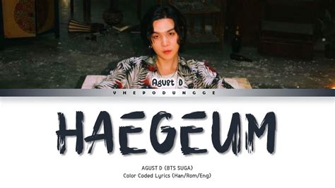 Agust D Haegeum Color Coded Lyrics Han Rom Eng Youtube