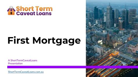 Ppt First Mortgage Powerpoint Presentation Free Download Id11212774