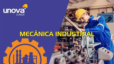 Curso De Mecânica Industrial Gratuito Unova Youtube