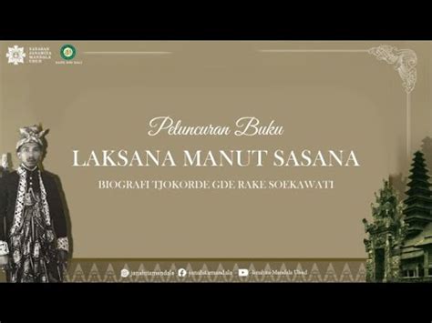 Peluncuran Buku Laksana Manut Sasana Biografi Tjokorde Gde Rake