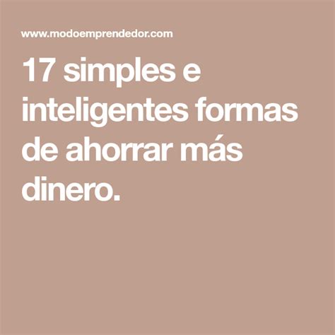 17 formas de ahorrar dinero simples y rápidas para empezar hoy Dinero