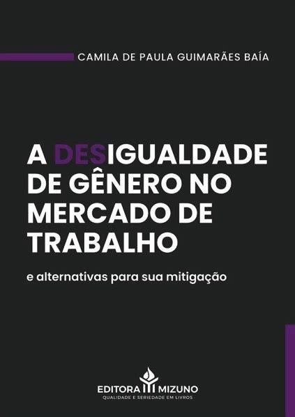 A Desigualdade De G Nero No Mercado De Trabalho E Alternativas Para Sua