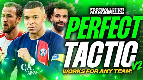 Fm24 Perfect Tactic V2 For Any Team 98 Win Rate Fm24 Tactics