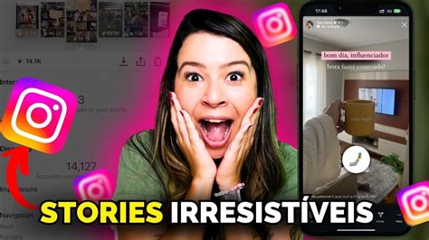 Como Criar Stories Irresist Veis No Instagram Dicas Para Postar