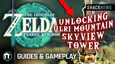 How To Unlock The Ulri Mountain Skyview Tower The Legend Of Zelda