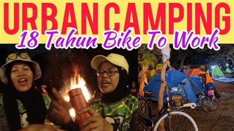 SeruApi Unggun Tukar Kado Urban Camp 18 Tahun Bike To Work