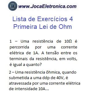 Lista de exercícios 4 Primeira Lei de Ohm JocaEletronica